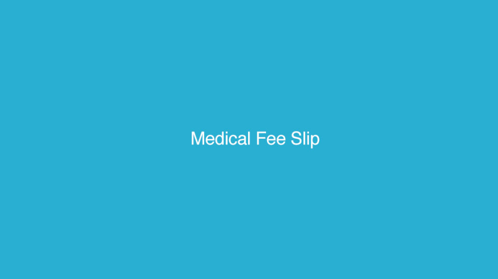 Medical Fee-Slip